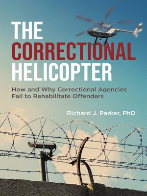 cover image of The Correctional Helicopter